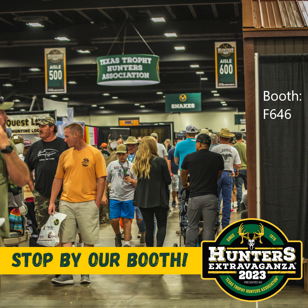 Texas Trophy Hunters Show Booth F646 in Fort Worth Aug 11-13